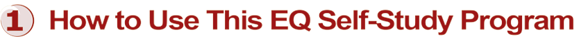 Lesson 1: How to use this EQ Self study program. 
